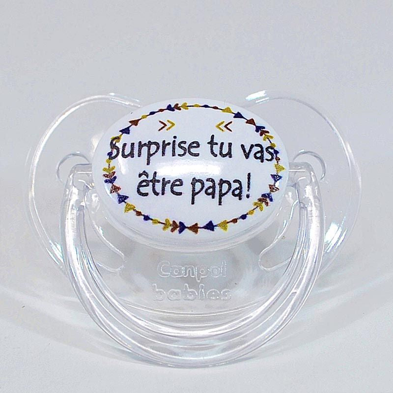 Sucette d'annonce physiologique 0-6 mois - Surprise tu vas être PAPA !