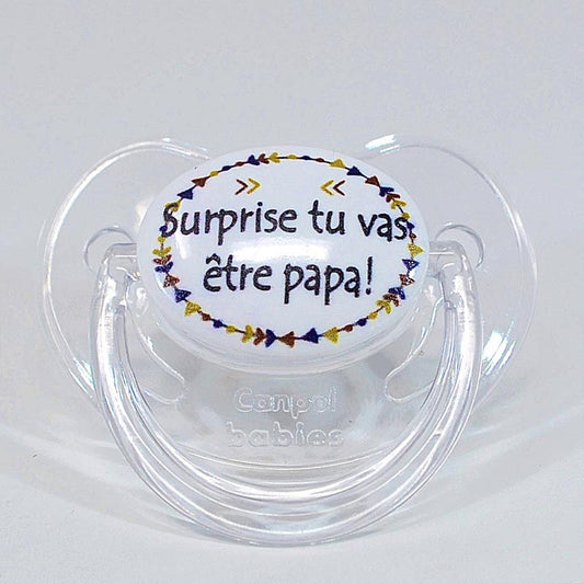 Sucette d'annonce physiologique 0-6 mois - Surprise tu vas être PAPA !